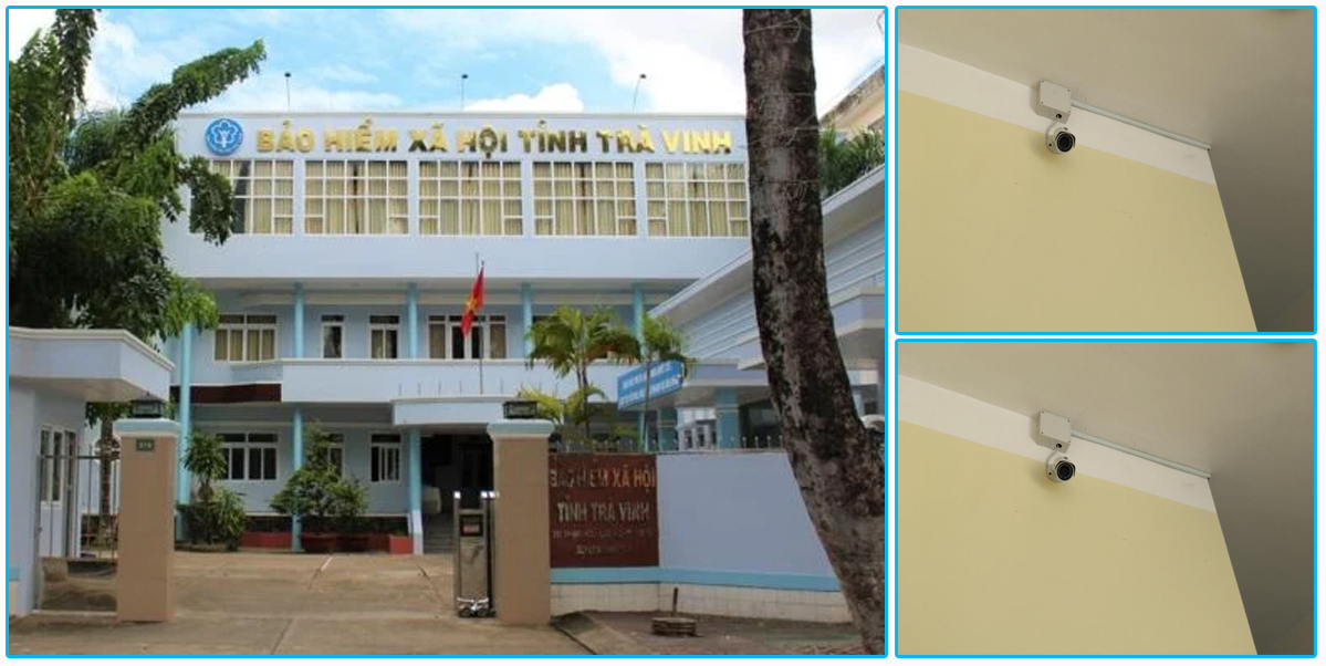 DỰ ÁN CAMERA PHỤC VỤ QUAN SÁT TẠI BHXH TRÀ VINH